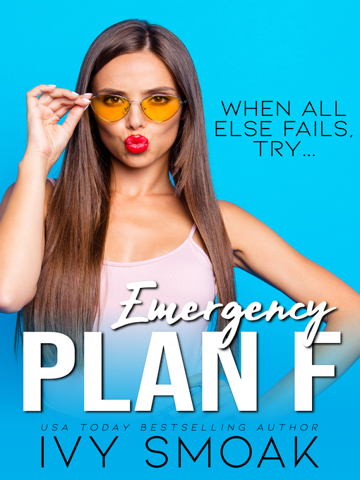Title details for Emergency Plan F by Ivy Smoak - Available